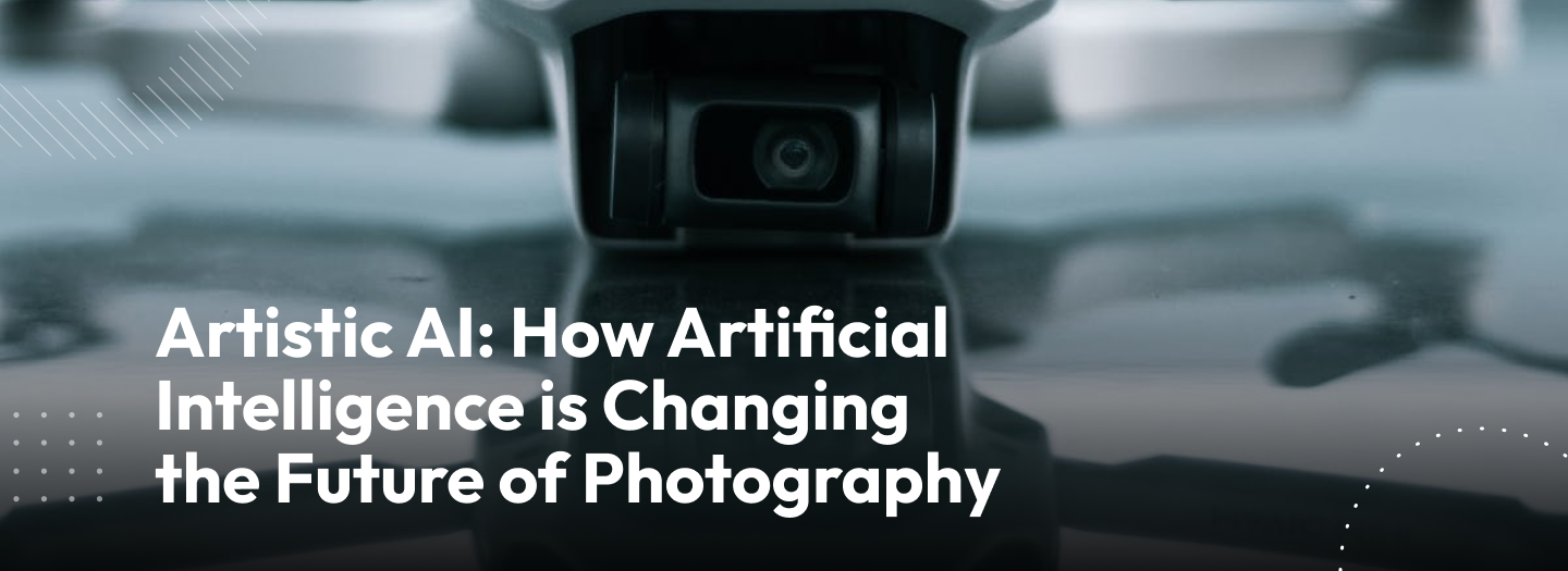 Artistic AI How Artificial Intelligence is Changing the Future of